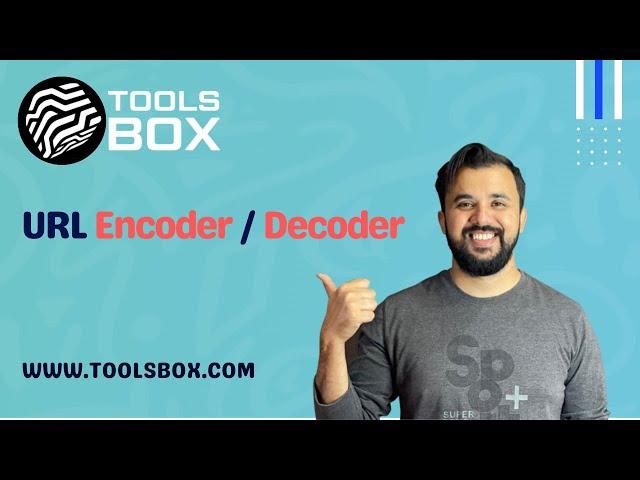 How To Use URL Encoder / Decoder  | WWW.TOOLSBOX.COM