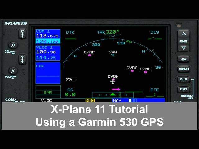 X-Plane 11 - Using a Garmin 530 GPS