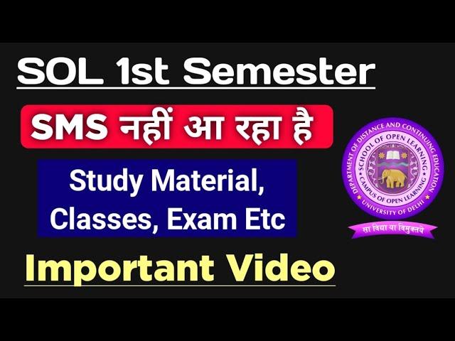 SOL First Semester Study Material, Classes, Exams etc | du Sol 1st semester important Video 2023