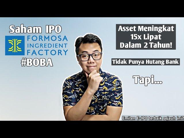 IPO Formosa Ingredient Factory / #BOBA | Profit Tetap Meroket Saat Pandemi! Saham E-IPO terbaik?!?