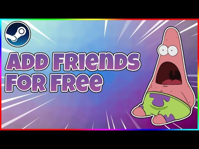 Add Friends On Steam For FREE | Working MAY 2023