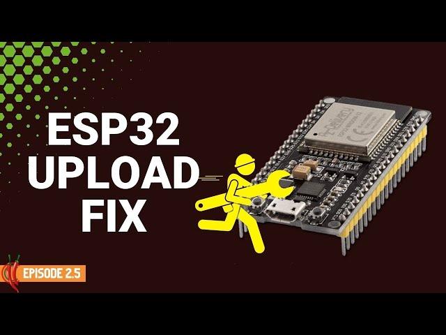 ESP32 Upload Fix