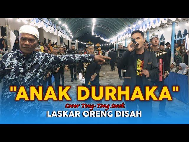 Lagu "ANAK DURHAKA" Bikin Merinding, Penampilan Tong Tong Serek Laskar Oreng Disah Terbaru 2024