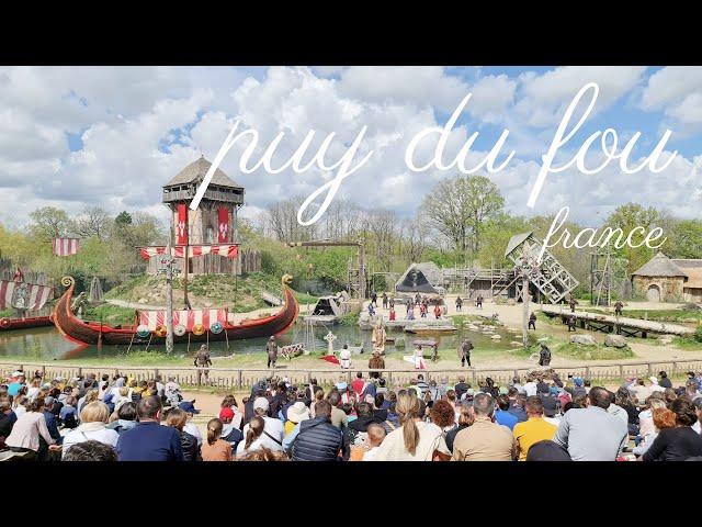 Puy du Fou France Visit