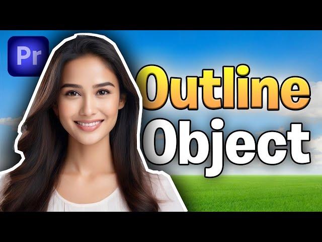 How To Outline an Object in Premiere Pro