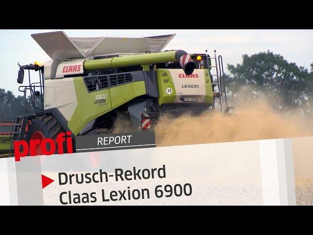 Drusch-Rekord Claas Lexion 6900: Fast 44 Tonnen pro Stunde mit 6 Schüttlern! | profi #Report