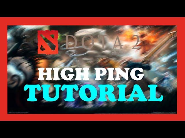 Dota 2 - How to Fix High Ping, Latency...- TUTORIAL | 2022