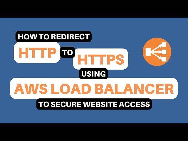 Redirect HTTP to HTTPS with AWS Load Balancer