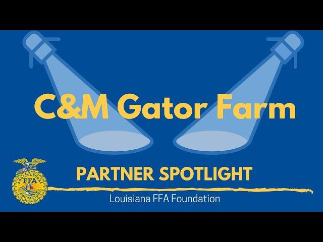 Partner Spotlight - C&M Gator Farm