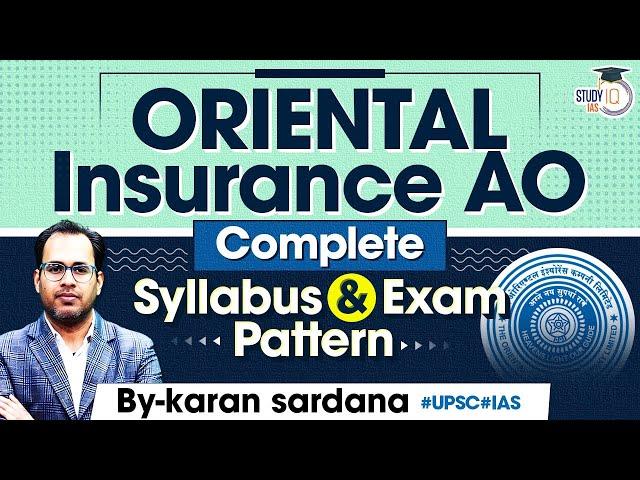 Oriental Insurance AO | Complete Exam Pattern and Syllabus | StudyIQ IAS