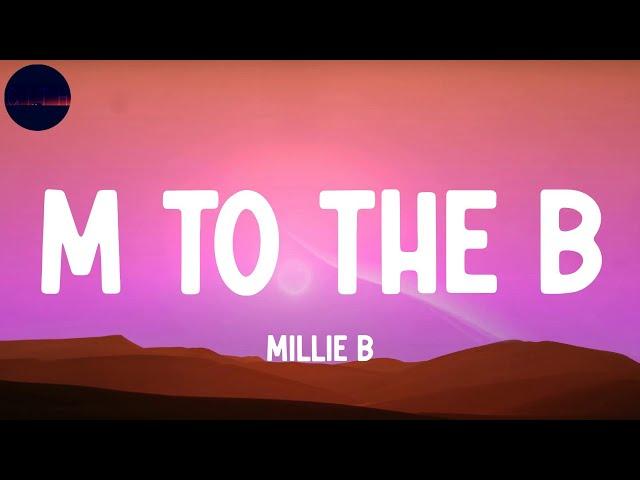 Millie B - M to the B (Lyrics)