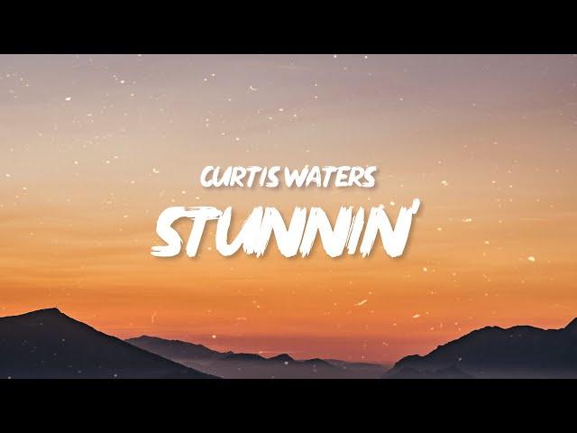 Curtis Waters - Stunnin' (Lyrics) ft. Harm Franklin | I’m a pretty boy I’m stunning