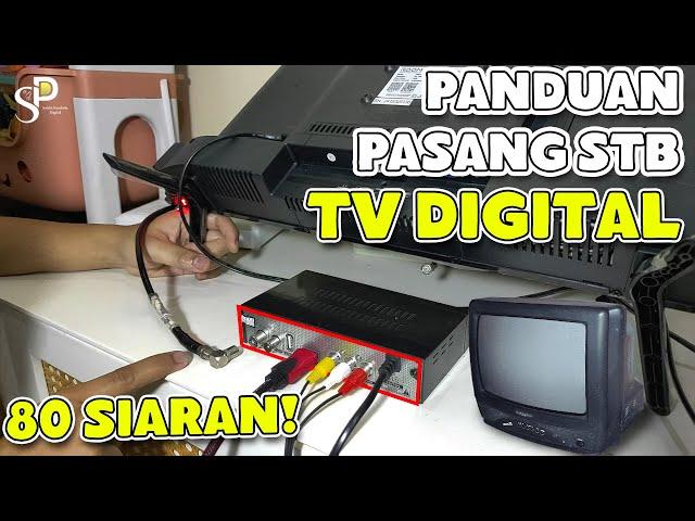 Cara Memasang Set Top Box TV Digital Ke TV LED & TV Tabung