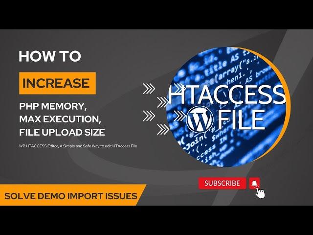 How to Increase PHP Memory, Max Execution Time, File Upload Size | WP HTaccess Editor