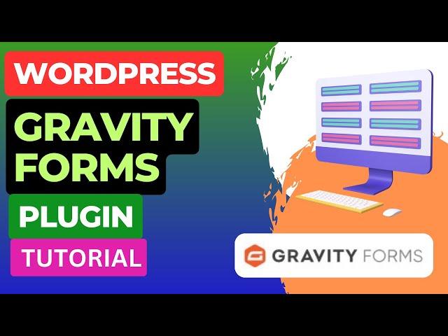 How To Use WordPress Gravity Forms Plugin Tutorial