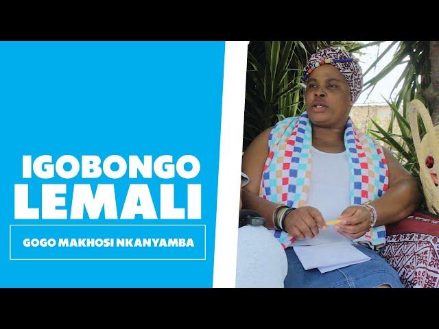 Igobongo Lemali - Gogo Makhosi Nkanyamba