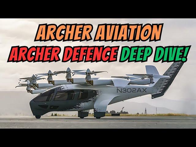 I EXPLORED Archer Aviation's Defense Business and Here's What I Found!