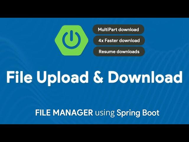 File Upload and Download with Spring Boot | Efficient File Manager REST API | Multipart Download