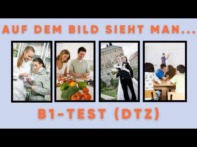 Как описать картинку на экзамене B1 DTZ? Bildbeschreibung | mündliche Prüfung Teil 2 | A2 | B1