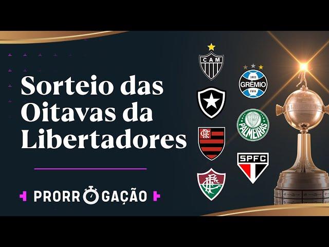 ACOMPANHE AO VIVO OS SORTEIOS DAS OITAVAS DA LIBERTADORES E SUL-AMERICANA