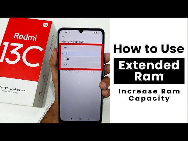 Use Extended RAM In Redmi 13C | Increase RAM capacity In Redmi 13C