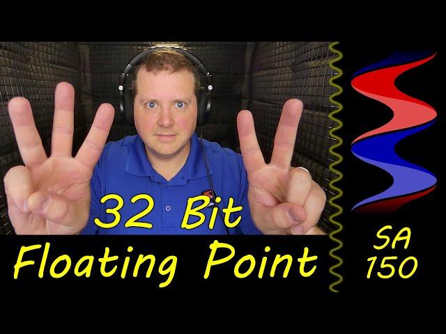 32 Bit Floating Point Explained - Sound Speeds