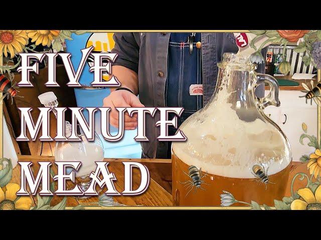 How To: Make Mead (In Five Minutes)