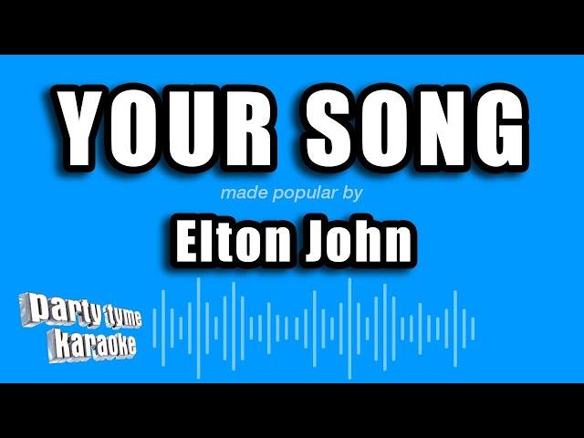 Elton John - Your Song (Karaoke Version)