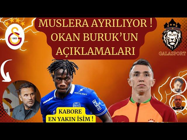 Galatasaray'da En Yakın İsim Issa Kabore | Muslera Sezon Sonu Ayrılıyor | Okan Buruk'un Açıklamaları