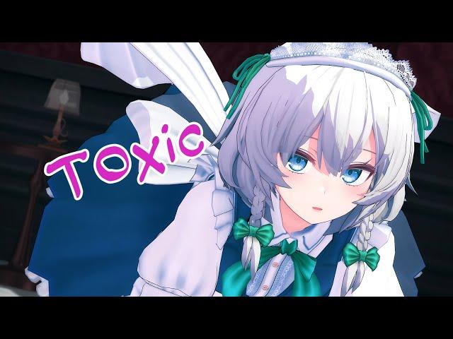 【TOXIC】誘惑の咲夜【Touhou MMD】