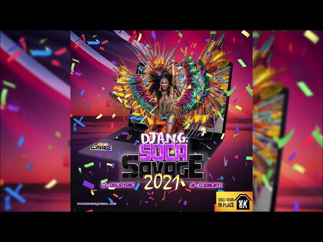 Soca Savage 2021 (2021 Soca Mix) DJ A.N.G.