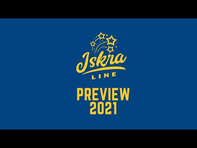 Iskra Line Product Preview 2021 Part 1