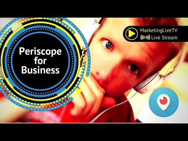 Using Periscope for Business