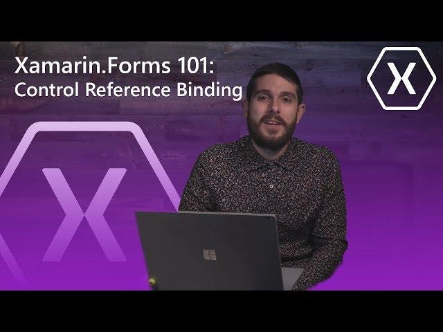 Xamarin.Forms 101: Control Reference Binding (View-to-View)