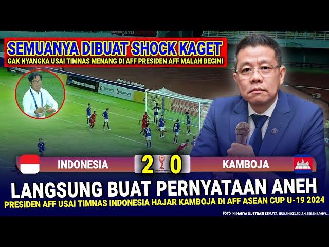  KEPUTUSAN SANGAT GILA Presiden AFF !! Hasil Akhir 2-0 Timnas Indonesia vs Kamboja Asean Cup U-19