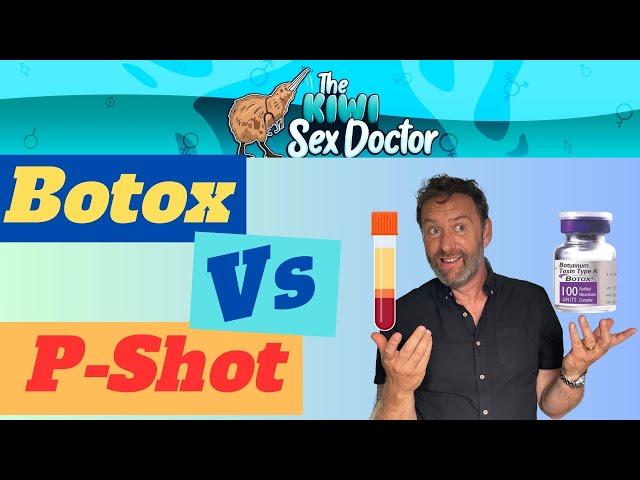 Botox vs P Shot for erectile dysfunction