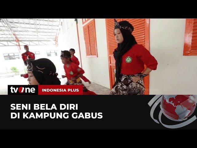 Perkembangan Seni Bela Diri Pencak Silat di Kampung Gabus | Indonesia Plus tvOne