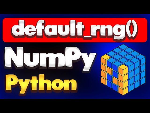 NumPy Random default_rng() and its Seed Argument in Python | Module NumPy Tutorial - Part 34