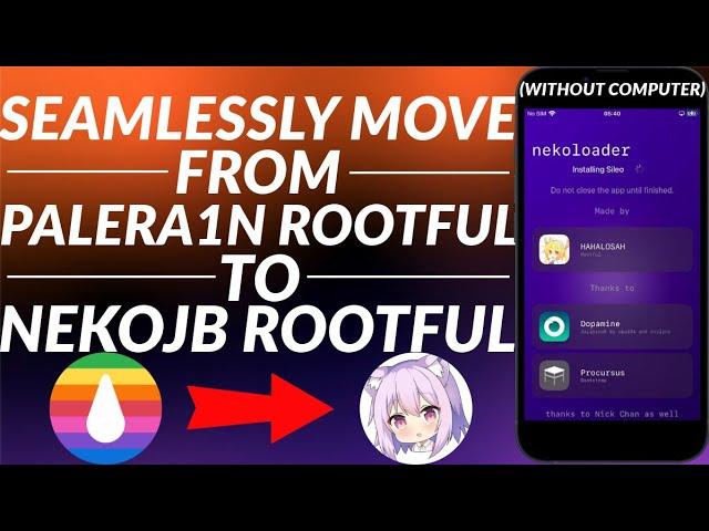 How to move to NekoJB Rootful from Palera1n Rootful | Without Computer | Easy Full Guide