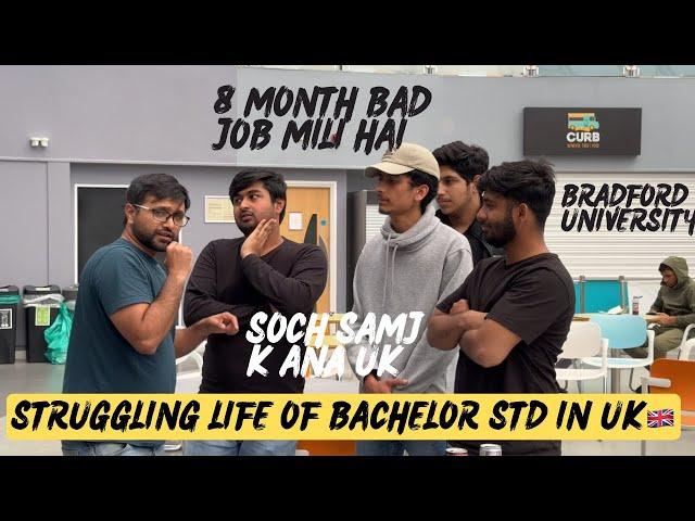 Struggling Life of bachelor student in UK  | Job situation for students in UK 2024 | Bradford Uni