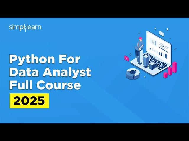 Python For Data Analytics Full Course 2025 | Python Data Analytics For Beginners | Simplilearn