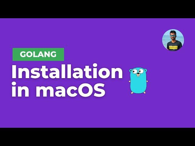 GoLang Installation on macOS | INFY TECH