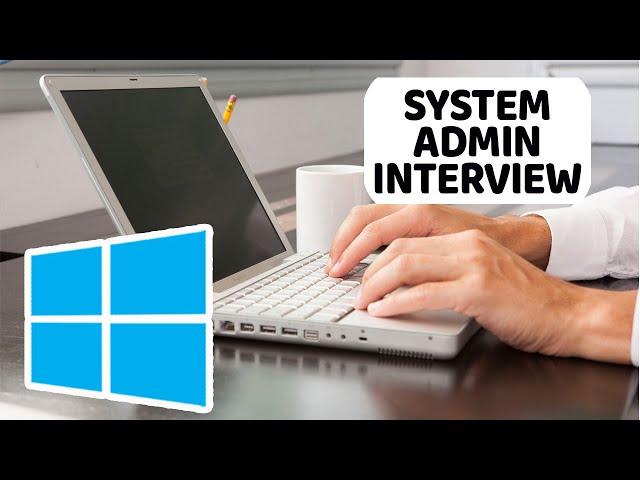 How to Pass System Admin Job Interview: Questions and Answers