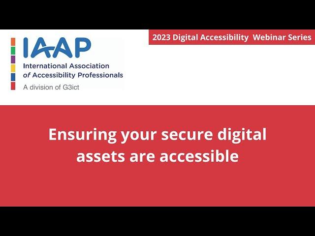 Ensuring your secure digital assets are accessible