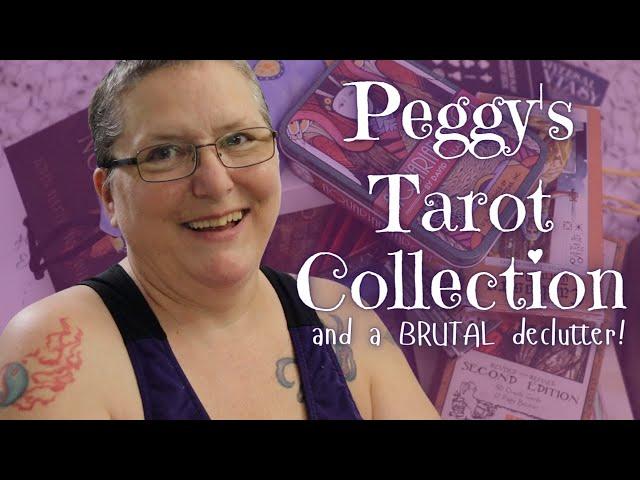 Peggy's ENTIRE Tarot Collection (and a BRUTAL declutter)