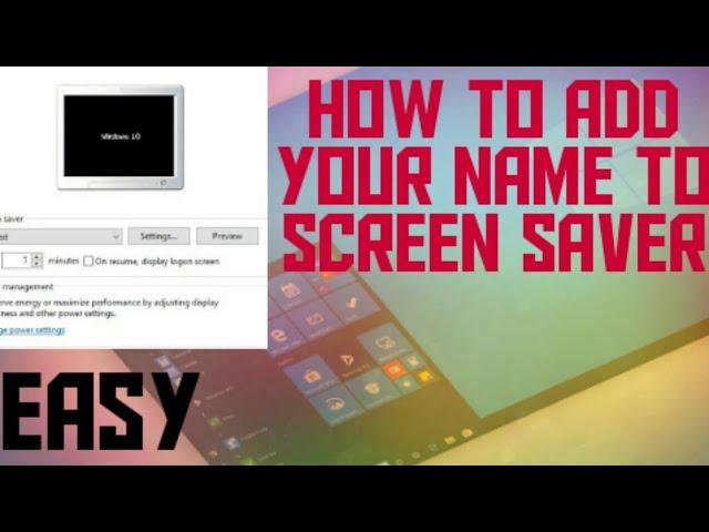 how to add your name to screen saver.