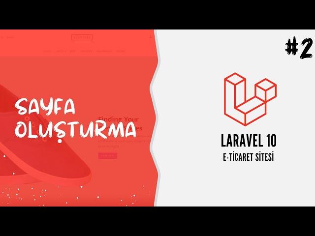 Laravel 10 ile E-Ticaret Sitesi 2.ders - Sayfa Oluşturma