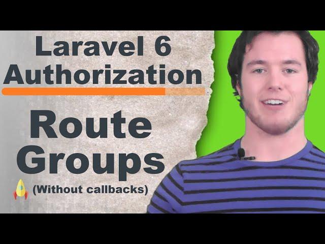 Laravel Route Groups (2020)