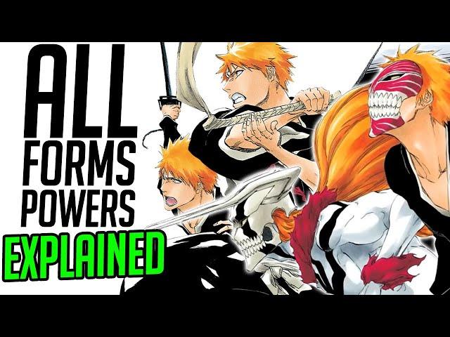 ALL FORMS & POWERS OF ICHIGO EXPLAINED | BLEACH Complete Analysis