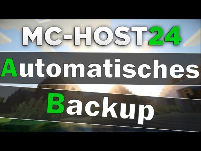 MC-Host24: Automatisches Backup erstellen | Grundlagen